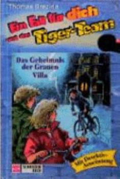 Das Geheimnis der grauen Villa - Book #20 of the Ein Fall für dich und das Tiger-Team