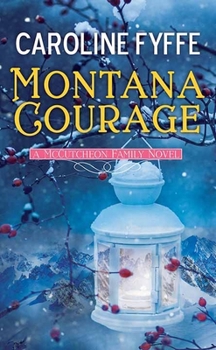 Montana Courage: A McCutcheon Family Novel