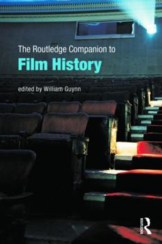 The Routledge Companion to Film History - Book  of the Routledge Companions
