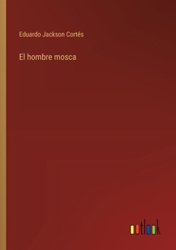 Paperback El hombre mosca [Spanish] Book