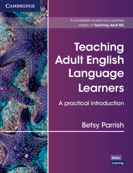 Paperback Teaching Adult English Language Learners: A Practical Introduction Paperback Book