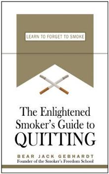 Paperback The Enlightened Smoker's Guide to Quitting Book