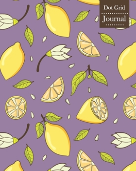 Paperback Dot Grid Journal: Notebook Planner with Lemon Themed Cover Design Book