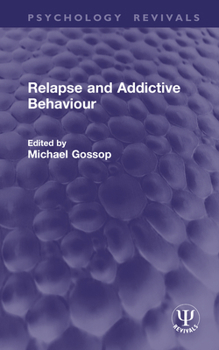 Hardcover Relapse and Addictive Behaviour Book