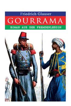 Paperback Gourrama: Roman aus der Fremdenlegion [German] Book