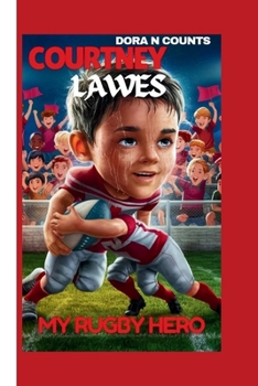 COURTNEY LAWES: MY RUGBY HERO
