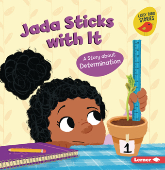 Paperback Jada Sticks with It: A Story about Determination Book