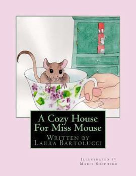 Paperback A Cozy House For Miss Mouse Book