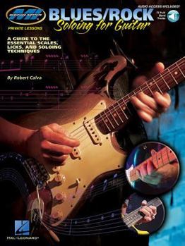 Paperback Blues/Rock Soloing for Guitar a Guide to the Essential Scales, Licks and Soloing Techniques (Book/Online Audio) [With CD (Audio)] Book
