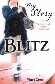 Blitz: The Diary of Edie Benson, London, 1940-1941