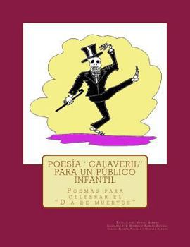 Paperback Poes?a "calaveril" para un p?blico infantil: (Poemas para celebrar el "D?a de muertos" [Spanish] Book