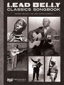 Paperback Lead Belly Classics: Words, Melody Line, and Chord Symbols Book