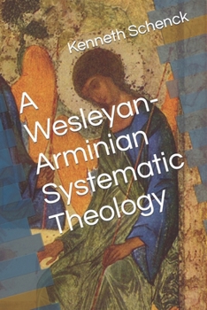 Paperback A Wesleyan-Arminian Systematic Theology Book