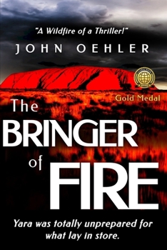 Paperback The Bringer of Fire: An Outback Thriller Book