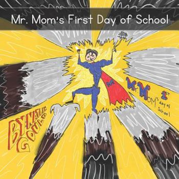 Paperback Mr. Mom's First Day of School Book