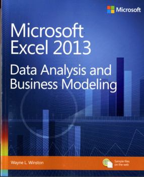 Paperback Microsoft Excel 2013 Data Analysis and Business Modeling Book