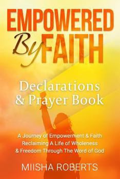 Paperback Empowered by Faith: Declarations & Prayer Book