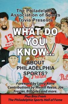 Paperback What Do You Know about Philadelphia Sports? Book