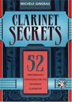 Paperback Clarinet Secrets: 52 Performance Strategies for the Advanced Clarinetist Book