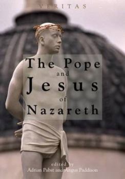 Paperback Pope and Jesus of Nazareth: Christ, Scripture and the Church Book