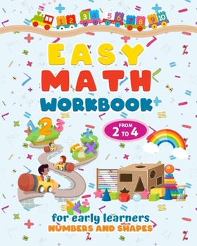 Paperback Easy math workbook for early learners - Numbers and shapes: My first preschool math workbook! A funny numbers and shapes book for kids 2+! Book