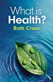 Hardcover What Is Health? Book