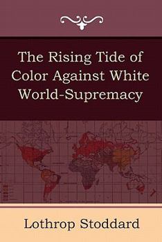 The Rising Tide of Color Against White World-Supremacy