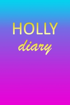 Paperback Holly: Journal Diary - Personalized First Name Personal Writing - Letter H Blue Purple Pink Gold Effect Cover - Daily Diaries Book