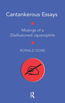 Hardcover Cantankerous Essays: Musings of a Disillusioned Japanophile Book