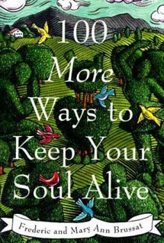 Paperback 100 More Ways to Keep Your Soul Alive Book