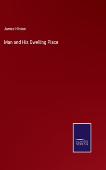 Hardcover Man and His Dwelling Place Book