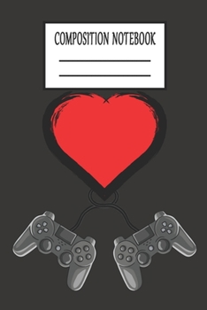 Paperback Composition Notebook: Valentines Day Love Heart And Video Game Controllers Lined Notebook Book