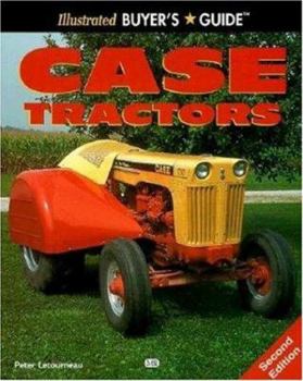 Paperback Illustrated Buyer's Guide: Case Tractors Book