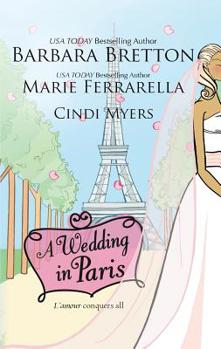 A Wedding In Paris: We'll Always Have Paris\Something Borrowed, Something Blue\Picture Perfect