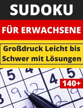 Paperback Sudoku für Erwachsene: Großdruck Rätselbuch Ein Rätsel pro Seite Leicht bis Schwer mit Lösungen [German] Book