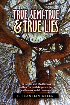 Paperback True, Semi-True & True Lies Book