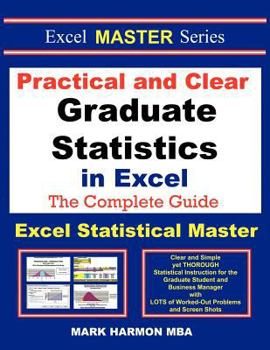 Paperback Practical and Clear Graduate Statistics in Excel - The Excel Statistical Master Book