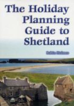 Paperback The Holiday Planning Guide to Shetland Book