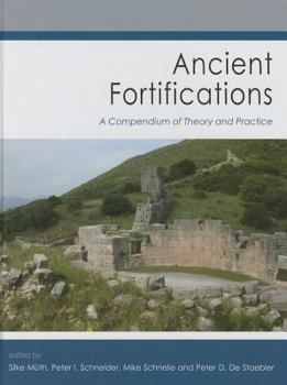 Hardcover Ancient Fortifications: A Compendium of Theory and Practice Book