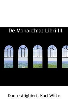 De Monarchia: Libri III