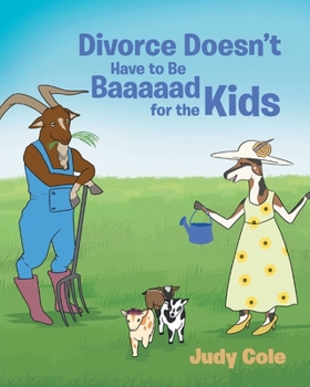 Paperback Divorce Doesn't Have to Be Baaaaad for the Kids Book