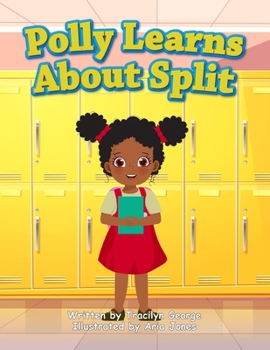 Paperback Polly Learns about Split Book