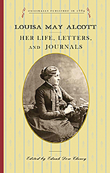 Paperback Louisa May Alcott: Her Life, Letters, and Journals Book