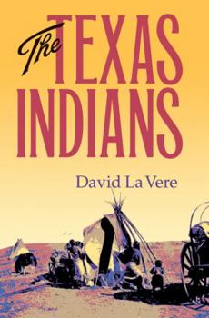 Paperback The Texas Indians: Volume 95 Book