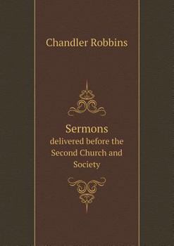Paperback Sermons Delivered Before the Second Church and Society Book