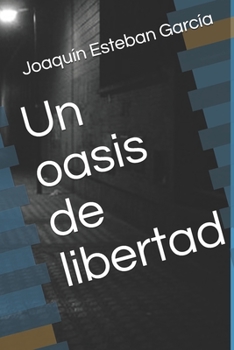 Paperback Un oasis de libertad [Spanish] Book