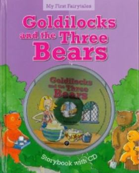 Hardcover My First Fairytales Book and CD: Goldilocks and the Three Bears Book