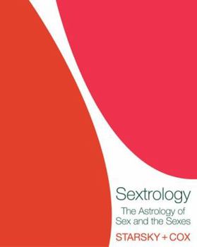 Paperback Sextrology: The Astrology of Sex and the Sexes Book
