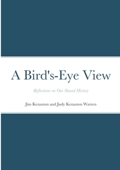 Paperback A Bird's-Eye View: Reflections On Our Shared History Book