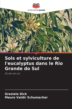 Paperback Sols et sylviculture de l'eucalyptus dans le Rio Grande do Sul [French] Book